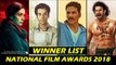 Baahubali 2, Newton, Toilet Ek Prem Katha, Sridevi | WINNERS LIST | National Film Awards 2018