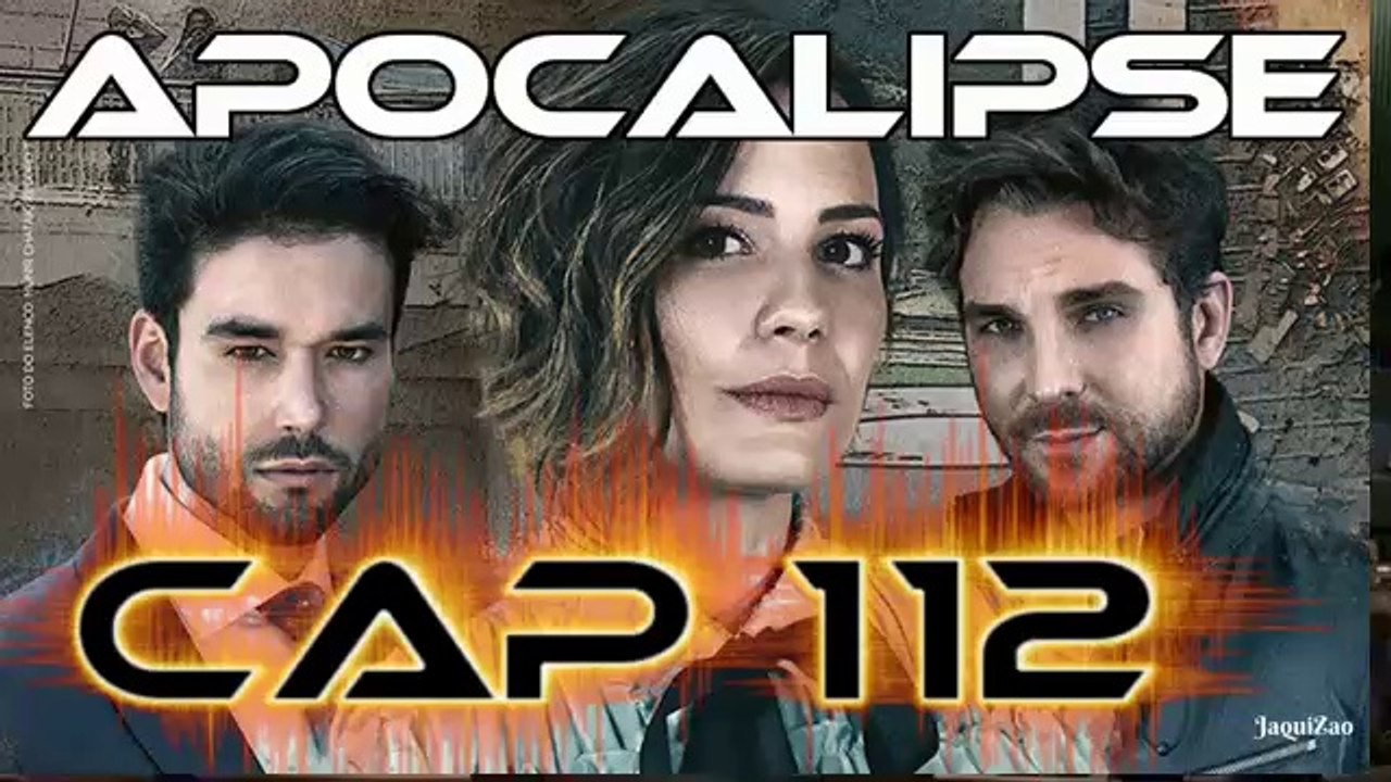 Apocalipse Capitulo 112 Completo