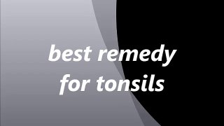 tonsils treatment|tonsils remedy|tonsils stone|tonsils in kids/2017/2018