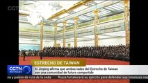 Xi Jinping afirma que ambos lados del Estrecho de Taiwán tienen un futuro compartido