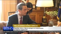Canciller chino y líderes griegos se comprometen a mejorar cooperación