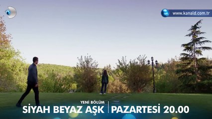 Siyah Beyaz Aşk 28. Bölüm Fragmanı