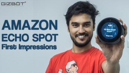 Amazon Echo Spot First Impressions