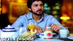 Pakistani Drama - Kambakht Tanno - Episode 321 Promo - Aplus Dramas - Nousheen Ahmed, Ali Josh