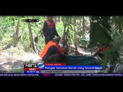 Petugas Temukan Bocah Yang Terseret Banjir Bandang Di Cilegon -NET5
