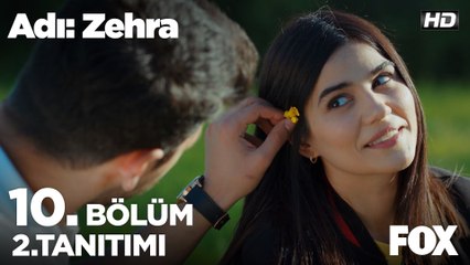 Adı: Zehra 10. Bölüm 2. Tanıtım