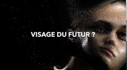 « Visages en nuages de points » : face-à-face avec le futur ? 