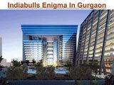 Upcoming Projects Indiabulls Enigma In Gurgaon