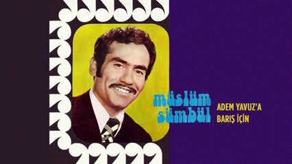 Müslüm Sümbül - Adem Yavuz'a / Barış İçin (45'lik)