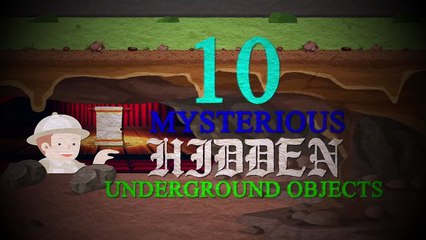 10 Mysterious HIDDEN Underground Objects