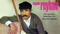 Aşık Reyhani - Nice İnsanları Yemiş Kara Yer / Musa Tur Dağında (45'lik)