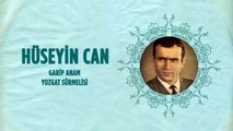 Hüseyin Can - Garip Anam / Yozgat Sürmelisi (45'lik)