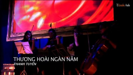 Thương Hoài Ngàn Năm - Thanh Tuyền