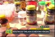 La Victoria: incautan 2 toneladas de medicinas y productos sanitarios adulterados