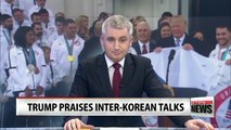 Trump praises inter-Korean summit, hopes for peace on peninsula