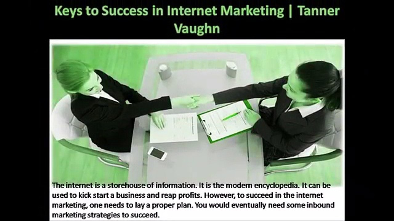 Keys to Success in Internet Marketing | Tanner Vaughn