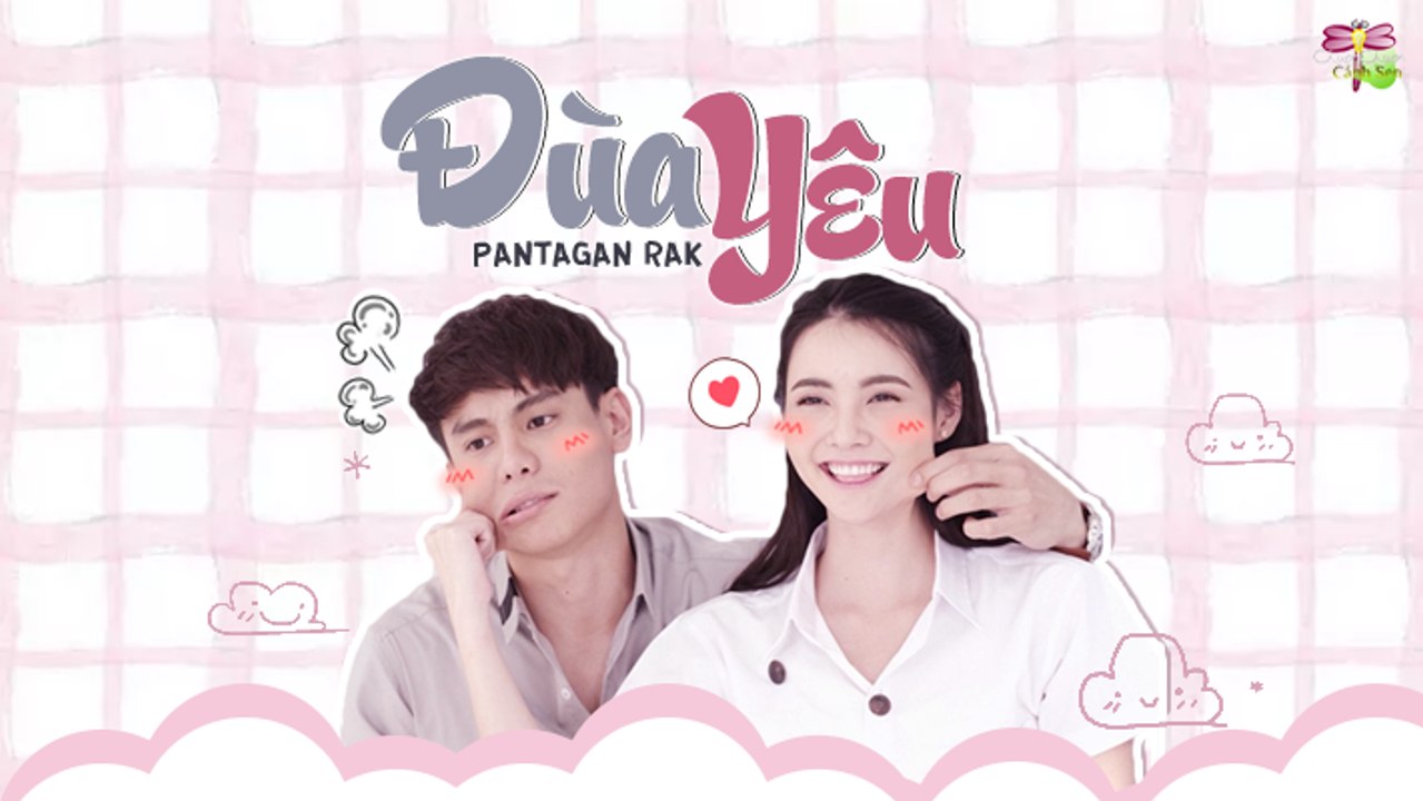 [Vietsub][Teaser 2] Đùa Yêu - Pantagan Rak