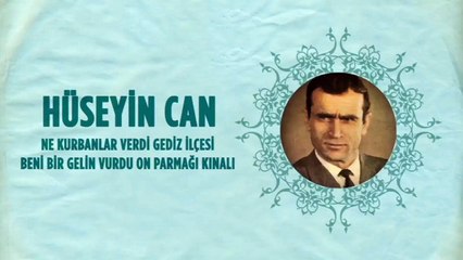 Hüseyin Can - Ne Kurbanlar Verdi Gediz İlçesi / Beni Bir Gelin Vurdu On Parmağı Kınalı (45'lik)