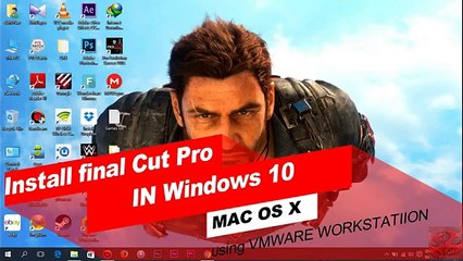 Install Final Cut Pro X in Windows 10 | VMware Workstation | Mac OS X