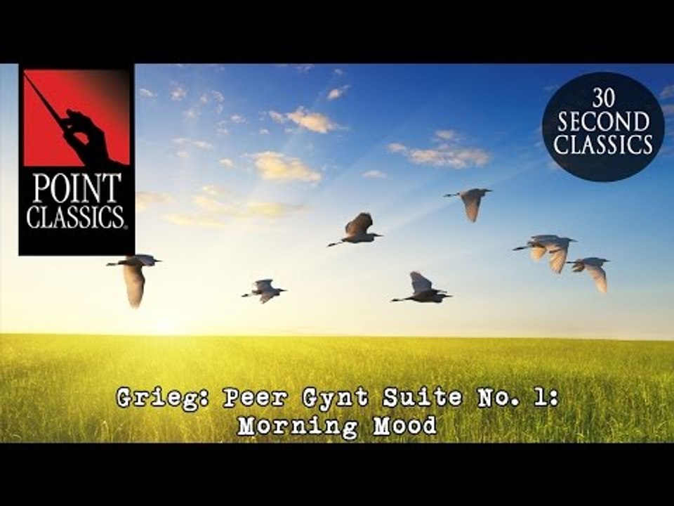Grieg: Peer Gynt Suite No. 1: Morning Mood
