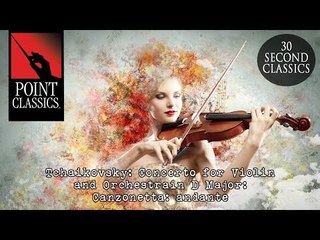 Tchaikovsky: Violin Concerto in D Major, Op. 35: II. Canzonetta