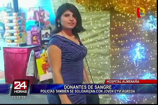 Hospital Almenara: policías donaron sangre a favor de Eyvi Ágreda