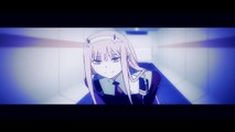 Darling in the FranXX「AMV」- Impossible