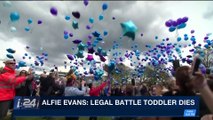 i24NEWS DESK | Alfie Evans: legal battle toddler dies | Saturday, April 28th 2018