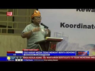 OSO Berharap Media Tak Memuat Hoax
