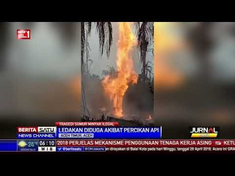 Ledakan Sumur Minyak Ilegal di Aceh Timur Menewaskan 22 Orang