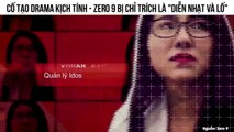 Cố tạo drama kịch tính trong lúc tập luyện như idol Hàn, Zero 9 bị chỉ trích là 