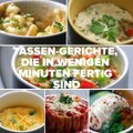 6 Tassen-Gerichte, die in wenigen Minuten fertig sind - und somit perfekt für's Büro sind!Zum Rezept: