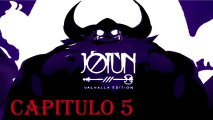 JOTUN: VALHALLA EDITION CAPITULO 5 WALKTHROUGHT SPANISH