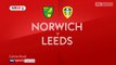 Norwich City vs Leeds United 2 - 1 Highlights 28.04.2018 HD