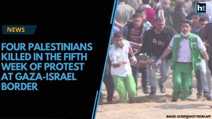 Four Palestinians Killed in the Fifth Week of Protest at Gaza-Israel Border