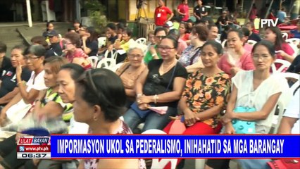 Impormasyon ukol sa Pederalismo, inihatid sa mga barangay