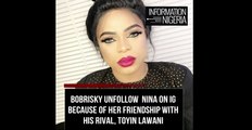 #BBNaija2018: Bobrisky Unfollow Nina On IG Because Of Her Friendship With His Rival, Toyin Lawani
