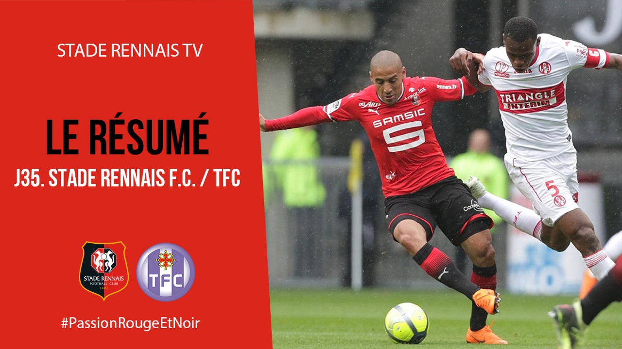 J35. Stade Rennais F.C. / Toulouse : Résumé