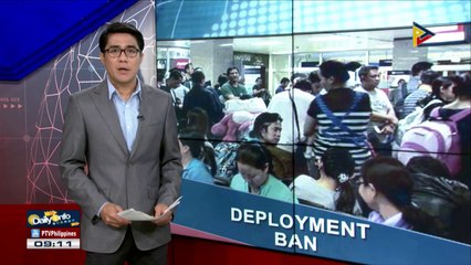 Deployment ban ng mga OFW sa Kuwait, mananatili
