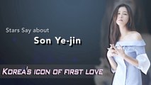 [Showbiz Korea] Stars Say about actress Son Ye-jin(손예진) who's korea's icon of first love