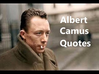 Albert Camus Quotes