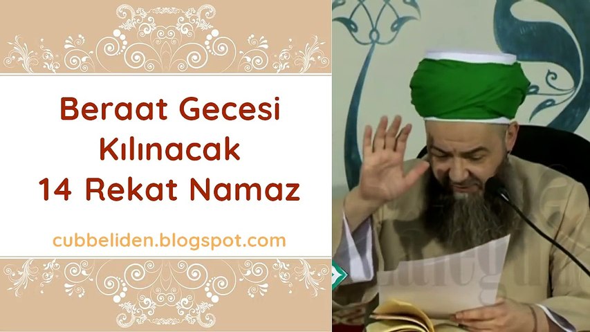 Beraat Gecesi Kilinacak 14 Rekat Namaz 100 Rekata Dahil Edilebilir Dailymotion Video