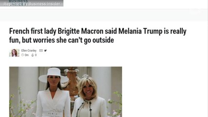 French First Lady Says Melania Trump Isn't Allowed Outside