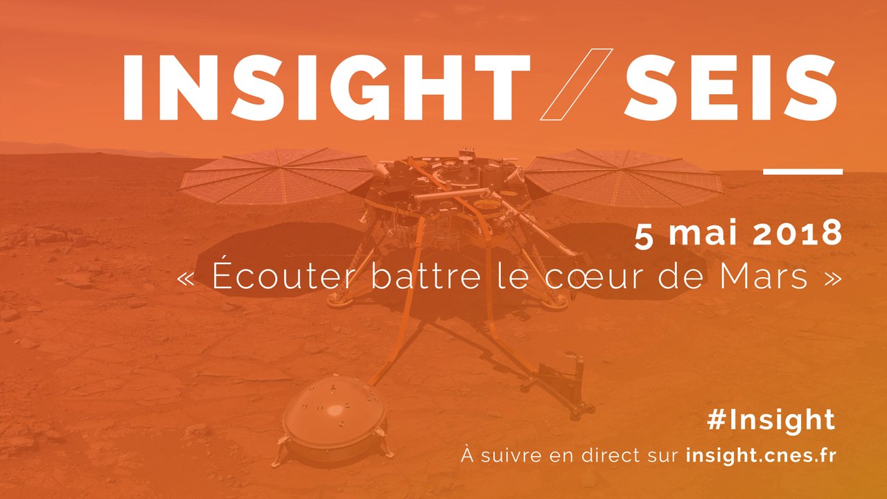 Lancement d'Insight-SEIS : "Ecouter battre le coeur de Mars"