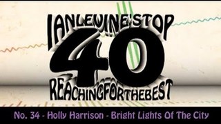 Ian Levine's Top 40 No. 34 - Holly Harrison - Bright Lights Of The City