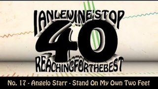 Ian Levine's Top 40  No. 17 - Angelo Starr - Stand On My Own Two Feet
