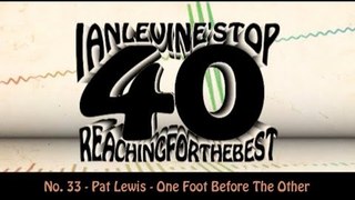 Ian Levine's Top 40  No. 33 - Pat Lewis - One Foot Before The Other