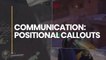 Communication: Positional Callouts - Proudly supported by McDonald's
