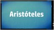 Significado Nombre ARISTOTELES - ARISTOTELES Name Meaning