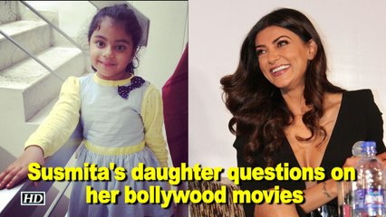 Why Sushmita STOPPED working in B'wood ? Her daughter indirectly asks her